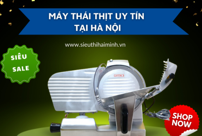Địa Chỉ Cung Cấp Máy Thái Thịt Uy Tín Tại Hà Nội
