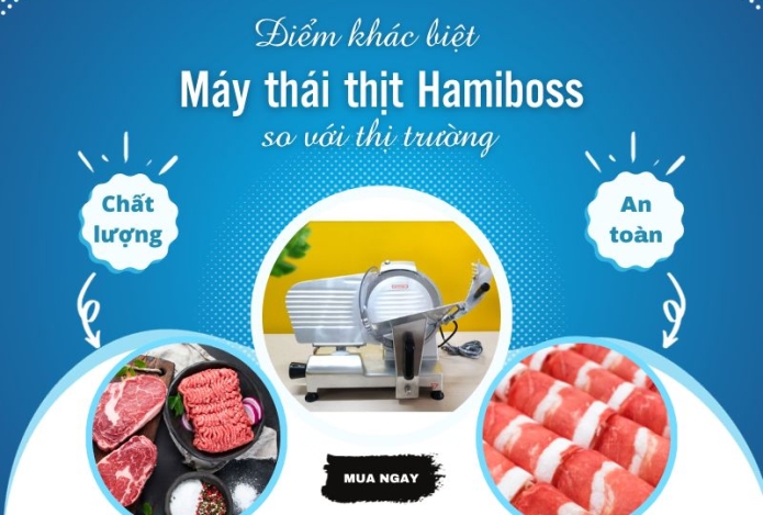Điểm khác biệt của máy thái thịt Hamiboss so với thị trường