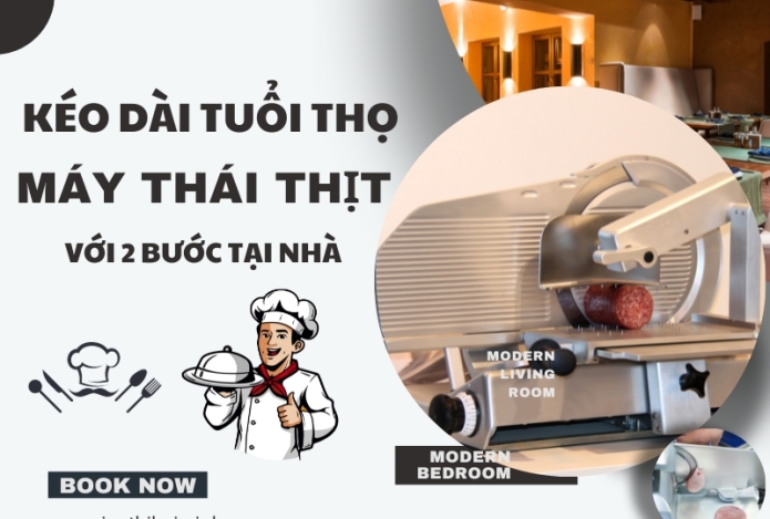 Kéo dài tuổi thọ máy thái thịt với 2 bước tại nhà