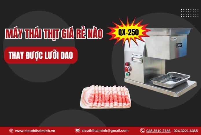 Máy Thái Thịt QX-250 Có Thay Được Lưỡi Dao Không
