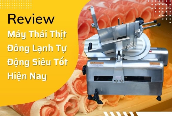 Review Máy Thái Thịt Đông Lạnh Tự Động Siêu Tốt Hiện Nay