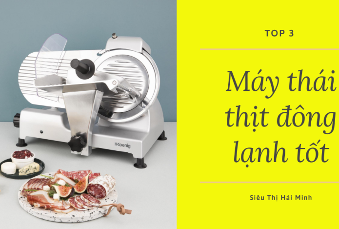 Top 3 máy thái thịt đông lạnh thái 