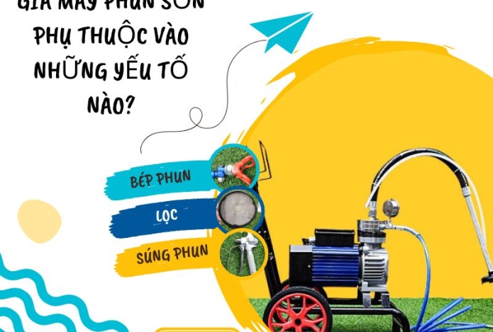 Giá máy phun sơn phụ thuộc vào những yếu tố nào?