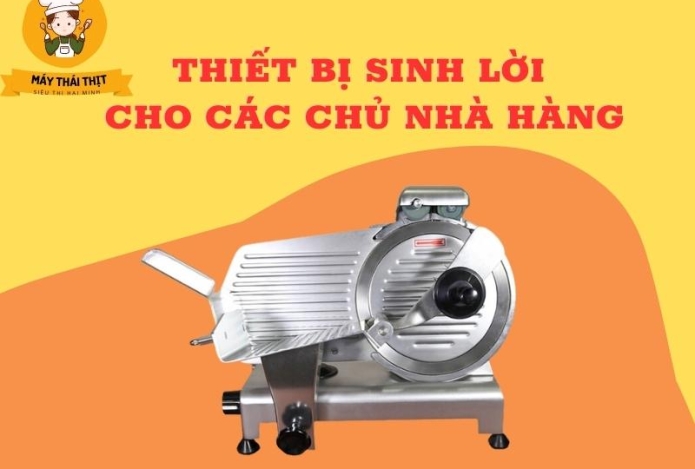Máy Thái Thịt Thiết Bị Sinh Lời Cho Các Chủ Nhà Hàng