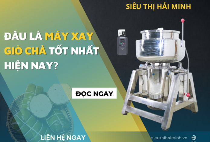 Đâu là máy xay giò chả tốt nhất hiện nay?