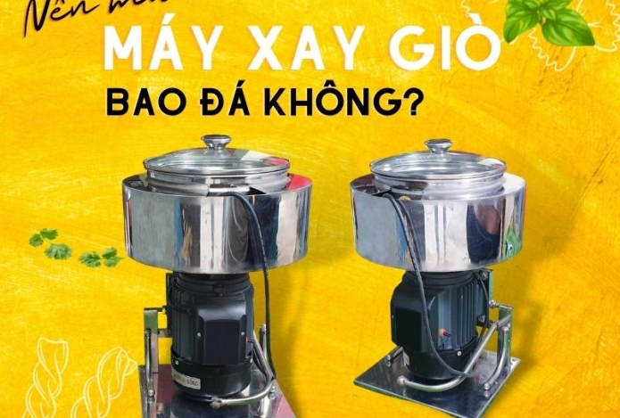 Nên Mua Máy Xay Giò Chả 2 Lớp Bao Đá Không?