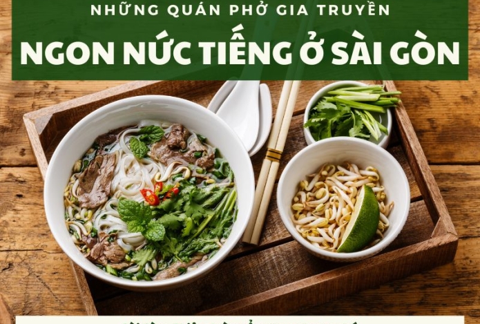 Những quán phở gia truyền ngon nức tiếng ở Sài Gòn