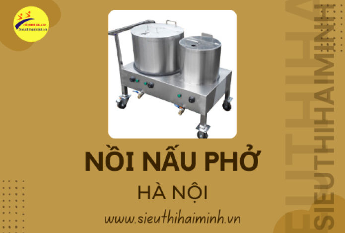 Nơi mua nồi nấu phở Hà Nội bán chạy nhất