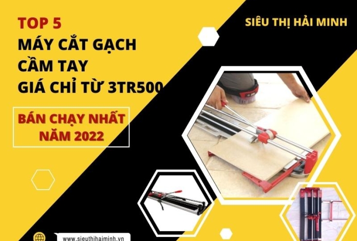Top 5 Máy Cắt Gạch Cầm Tay Giá Chỉ 3.500.000đ Bán Chạy Nhất Năm 2022