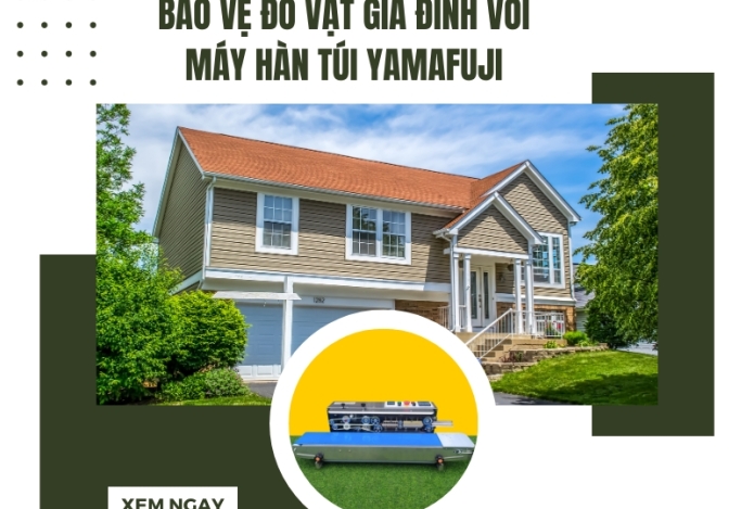 Bảo vệ đồ vật gia đình với máy hàn túi Yamafuji