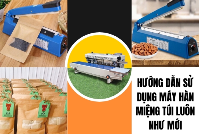 Hướng dẫn sử dụng máy hàn miệng túi luôn như mới