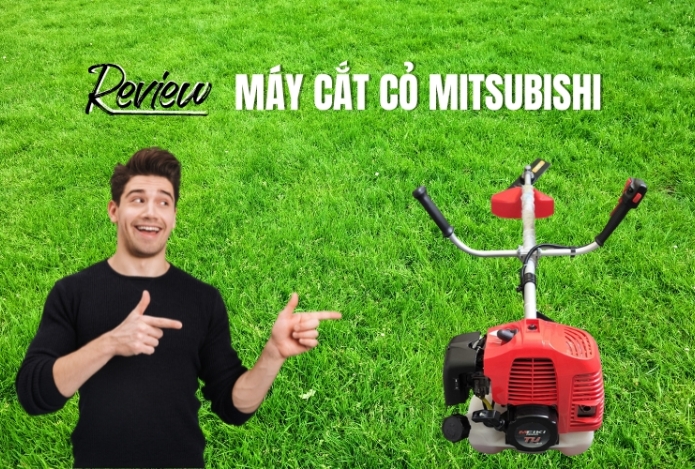 Review Tất Tần Tật Máy Cắt Cỏ Mitsubishi