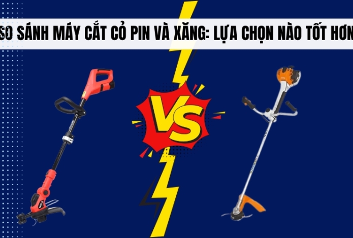 So Sánh Máy Cắt Cỏ Pin và Xăng: Lựa Chọn Nào Tốt Hơn