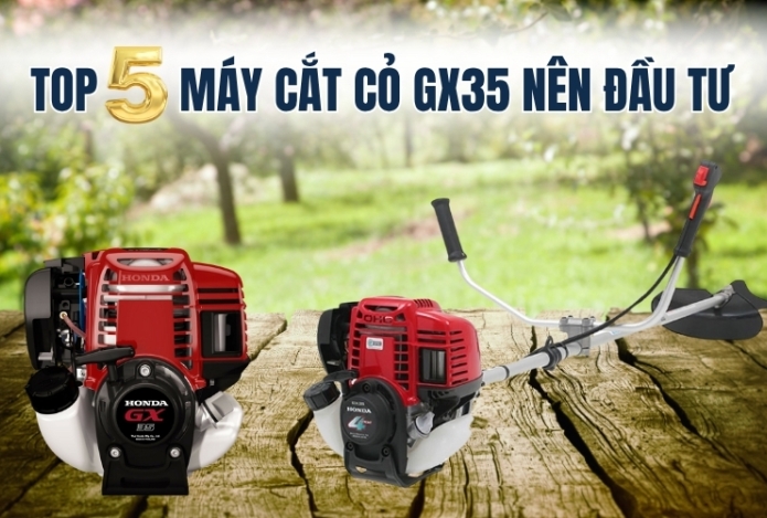 Top 5 máy cắt cỏ gx35 nên đầu tư