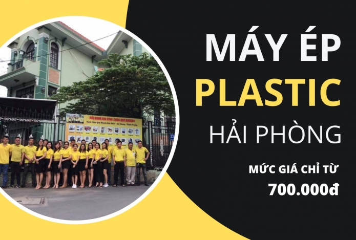 Chọn mua máy ép plastic Hải Phòng