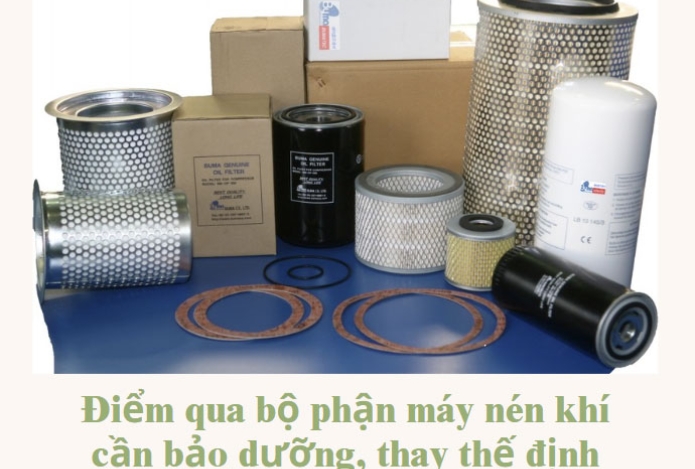 Điểm qua bộ phận máy nén khí cần bảo dưỡng, thay thế định kỳ