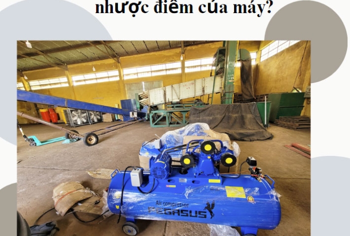 Máy nén khí có dầu là gì? ưu nhược điểm của máy?
