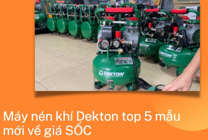 Máy nén khí Dekton top 5 mẫu mới về giá SỐC