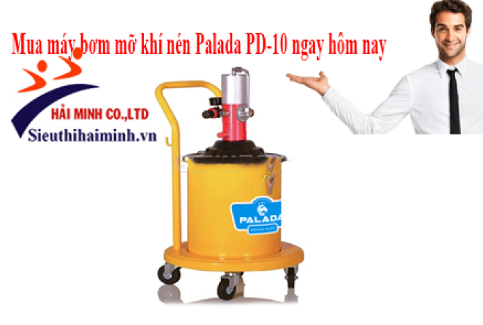 Tại sao chọn máy bơm mỡ khí nén Palada PD-10?