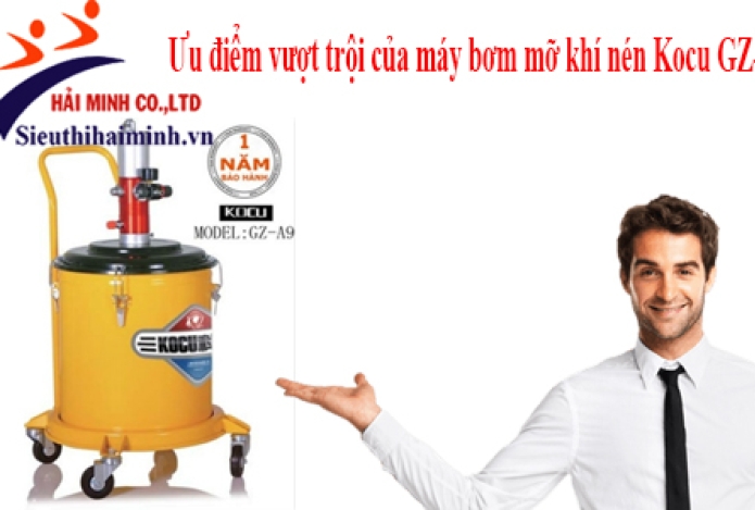 Ưu điểm vượt trội của máy bơm mỡ khí nén Kocu GZ-A9