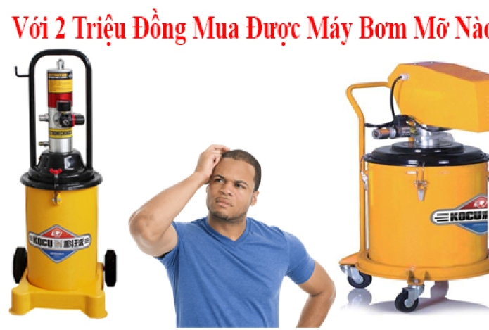 Với 2 Triệu Đồng Mua Được Máy Bơm Mỡ Nào?