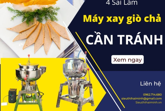 4 Sai Lầm Khi Sử Dụng Máy Làm Giò Chả Bạn Cần Dừng Ngay Lập Tức