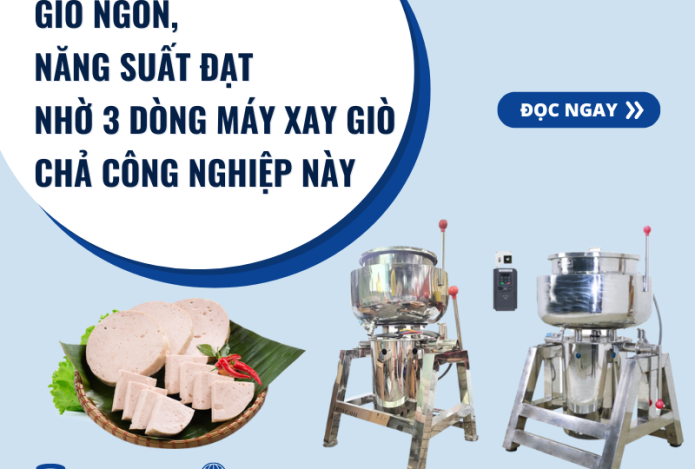 Đạt năng suất nhờ 3 máy xay giò chả công nghiệp này!