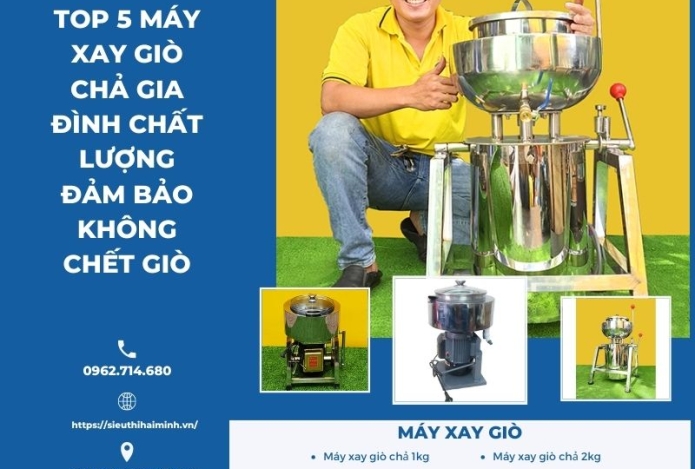 Top 5 Máy Xay Giò Chả Gia Đình Chất Lượng Đảm Bảo Không Chết Giò
