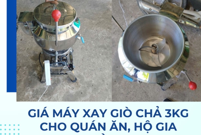 Giá máy xay giò chả 3kg cho quán ăn, hộ gia đình