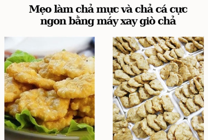 Mẹo làm chả mực và chả cá cực ngon bằng máy xay giò chả
