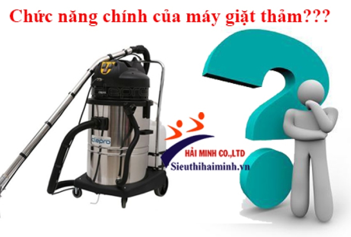 Chức Năng Chính Của Máy Giặt Thảm Phun Hút