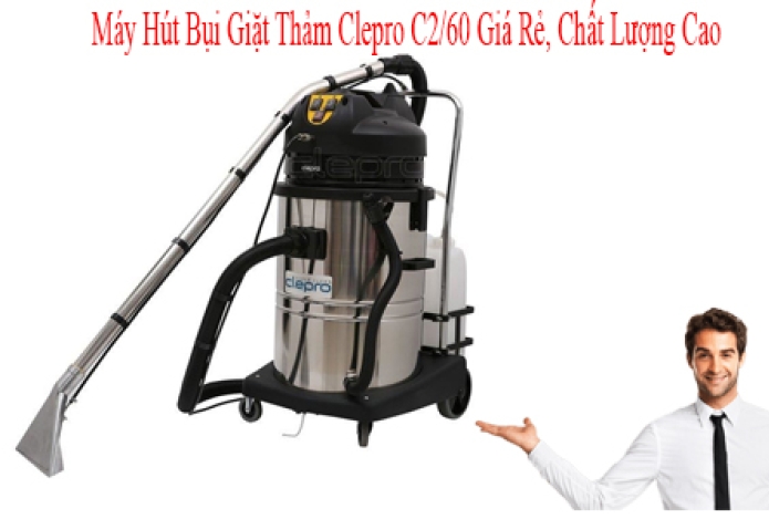 Máy Hút Bụi Giặt Thảm Clepro C2/60 Giá Rẻ, Chất Lượng Cao