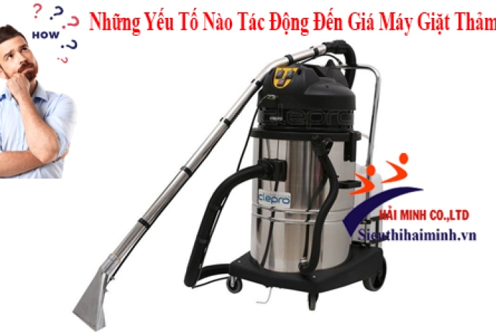Những Yếu Tố Nào Tác Động Đến Giá Máy Giặt Thảm?