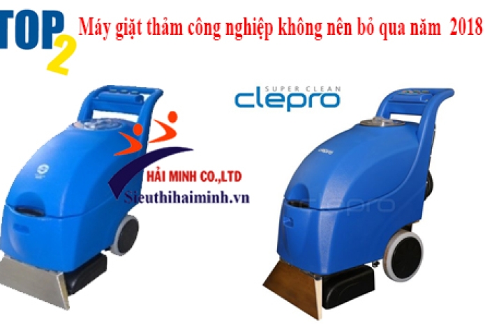 Top 2 máy giặt thảm công nghiệp không nên bỏ qua năm 2018