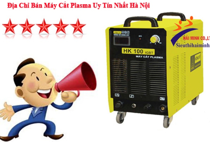 Địa Chỉ Bán Máy Cắt Plasma Uy Tín Nhất Hà Nội