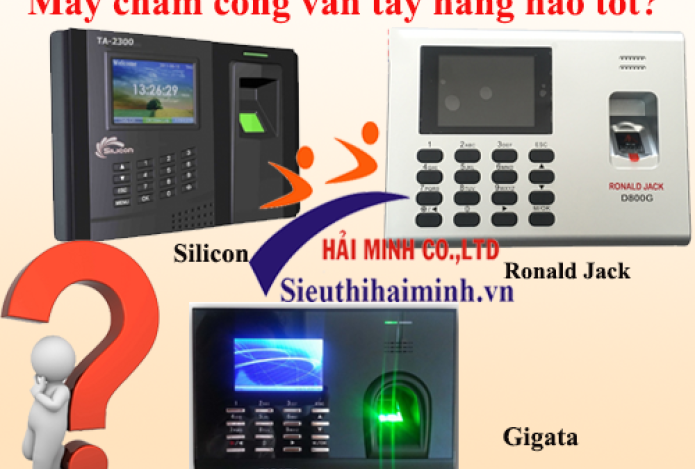 Máy chấm công vân tay hãng nào tốt?