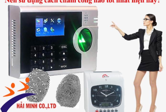 Nên sử dụng cách chấm công nào tốt nhất hiện nay?