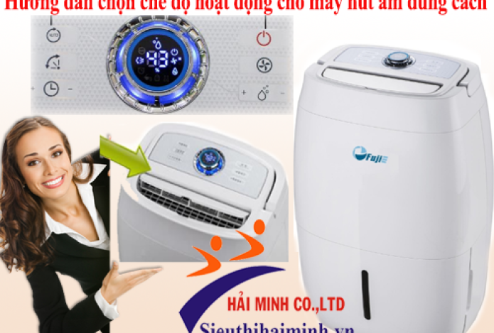 Hướng dẫn chọn chế độ hoạt động cho máy hút ẩm đúng cách