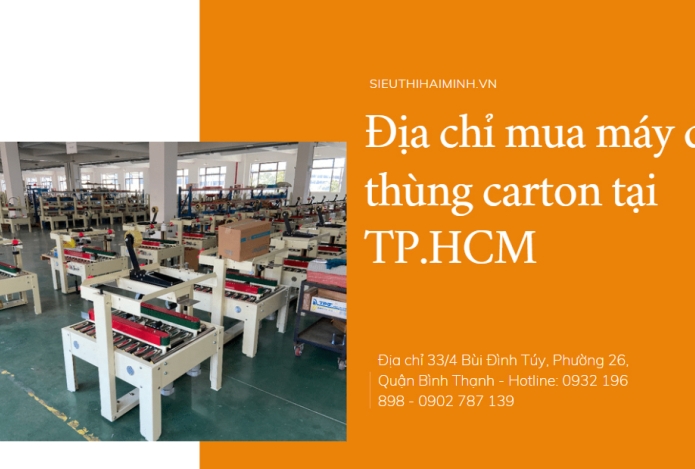 Địa chỉ mua máy dán thùng carton tại TP.HCM