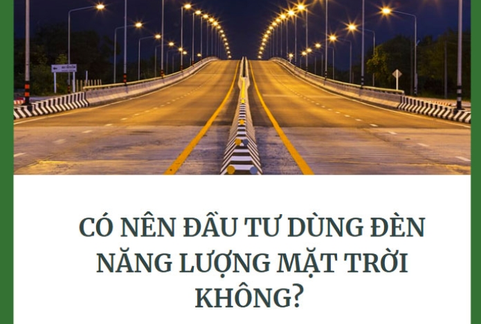 Có nên đầu tư dùng đèn năng lượng mặt trời không?