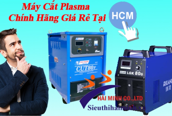 Máy Cắt Plasma Chính Hãng Giá Rẻ Tại TpHCM