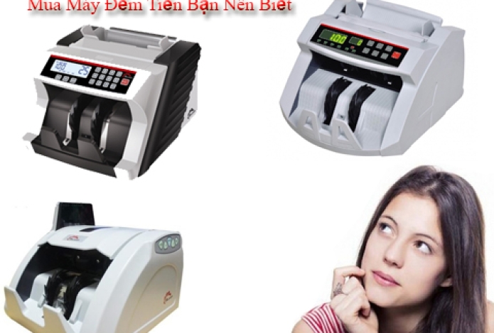 Mách Bạn Kinh Nghiệm Chọn Mua Máy Đếm Tiền Bạn Nên Biết