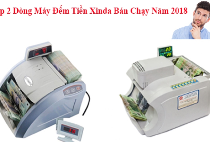 Top 2 Dòng Máy Đếm Tiền Xinda Bán Chạy Năm 2018