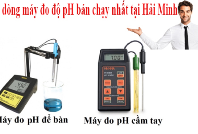 2 dòng máy đo độ pH bán chạy nhất tại Hải Minh