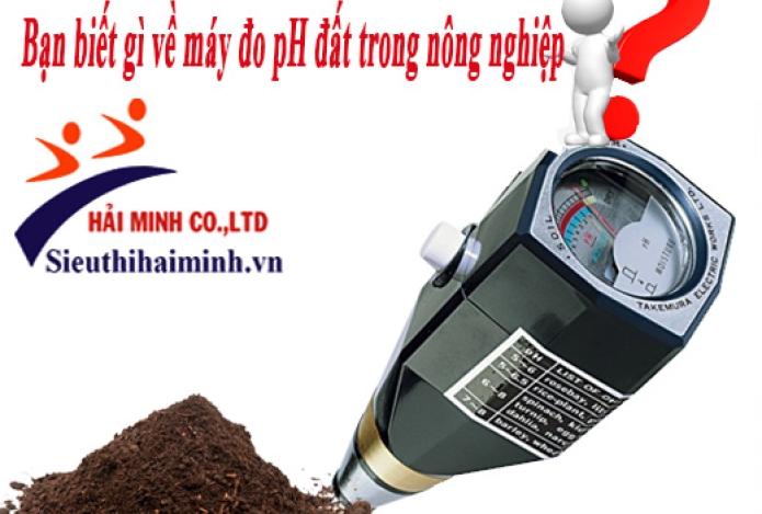 Bạn Biết Gì Về Máy Đo Ph Đất Trong Nông Nghiệp
