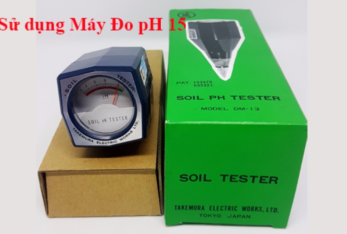 Sử Dụng Máy Đo pH Đất Và Độ Ẩm DM -15 Như Nào?