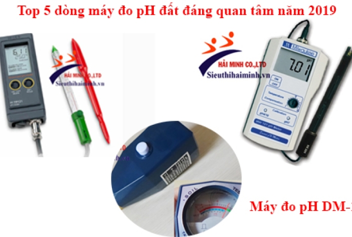 Top 4 dòng máy đo pH đất đáng quan tâm năm 2019