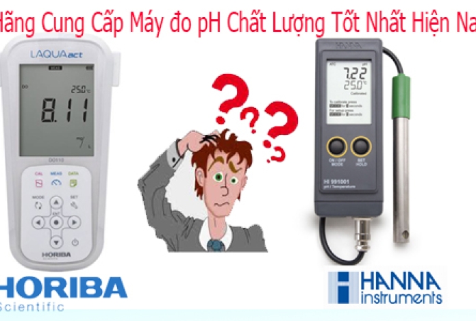 Hãng Cung Cấp Máy đo pH Chất Lượng Tốt Nhất Hiện Nay