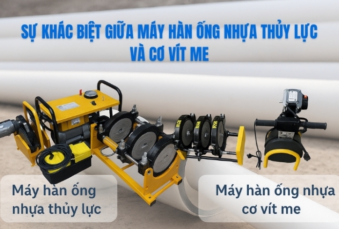 Sự khác biệt giữa máy hàn ống nhựa thủy lực và cơ vít me