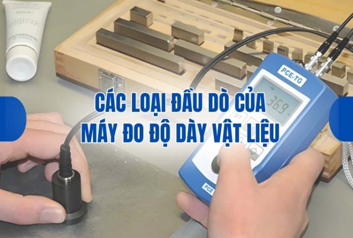 Các loại đầu dò của máy đo độ dày vật liệu